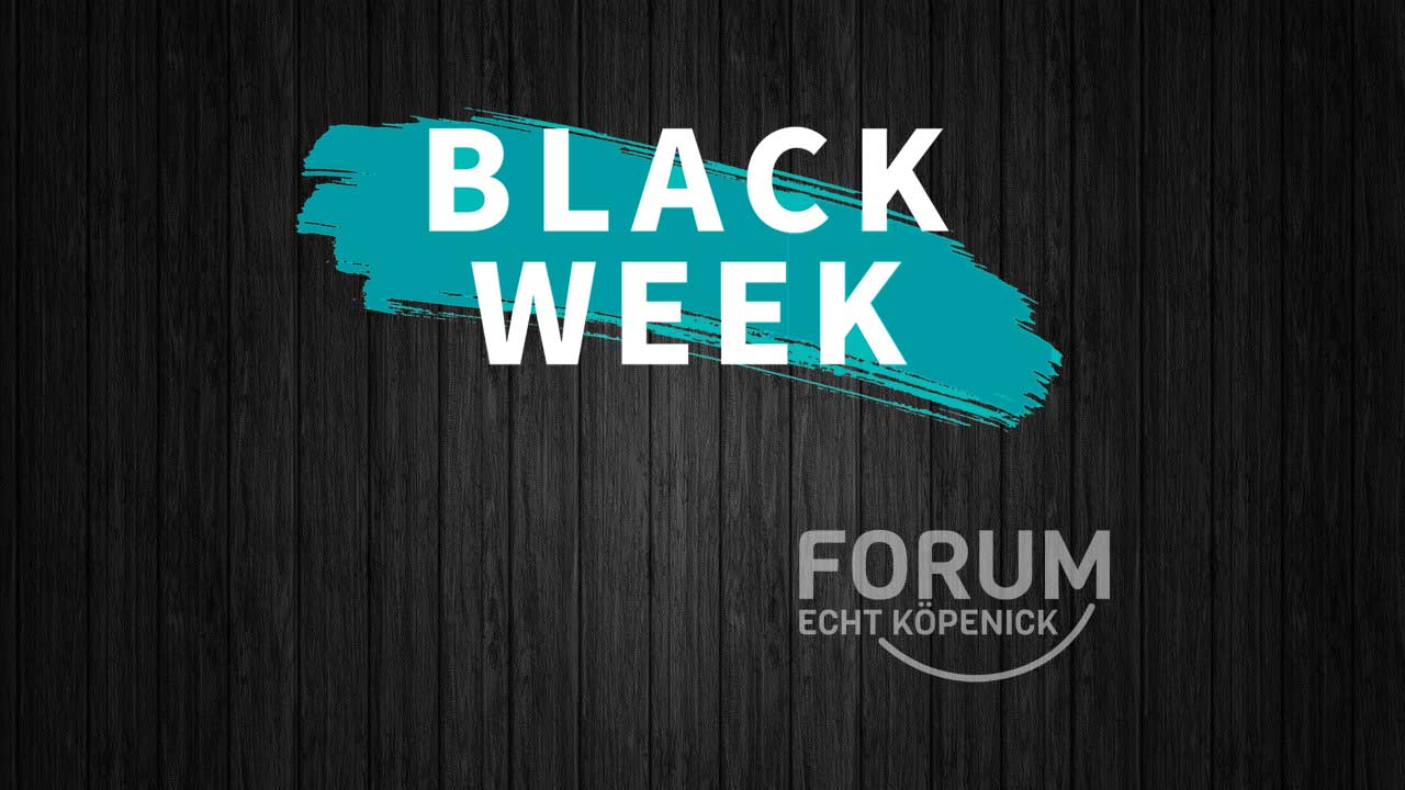 Black Week Forum Köpenick Berlin
